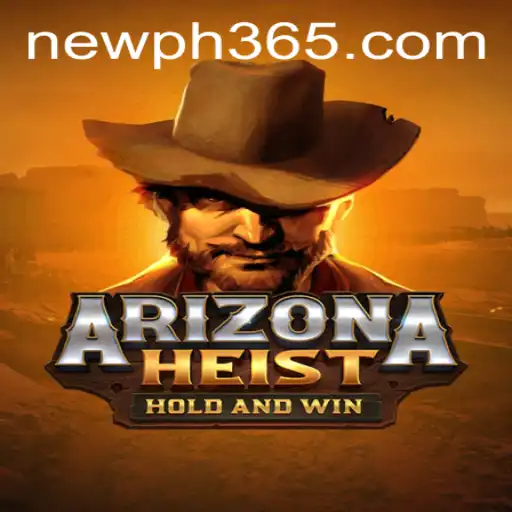 ArizonaHeist: A Thrilling Adventure